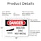 Signmission Hot Surface Sign, 12 in H x 18 in W, Aluminum, Molten Zinc Hot Metal OS-2PACK-DS-A-1218-L-1677 - alternate 9